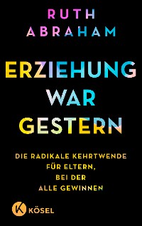 Cover Erziehung war gestern