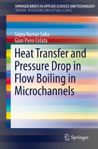 Cover Heat Transfer and Pressure Drop in Flow Boiling in Microchannels