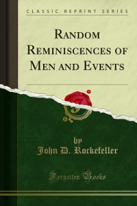 Cover Random Reminiscences of Men and Events