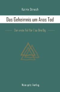 Cover Das Geheimnis um Anas Tod