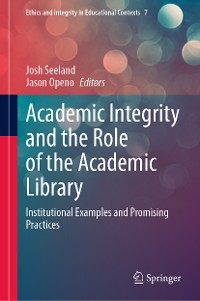 Cover Academic Integrity and the Role of the Academic Library