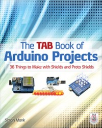 Cover TAB Book of Arduino Projects: 36 Things to Make with Shields and Proto Shields