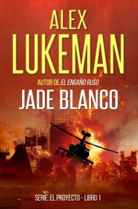 Cover Jade Blanco. Serie El Proyecto. Libro 1