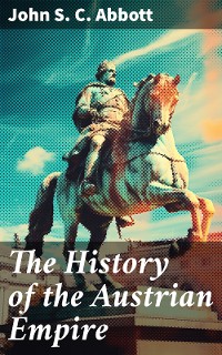 Cover The History of the Austrian Empire