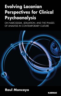 Cover Evolving Lacanian Perspectives for Clinical Psychoanalysis