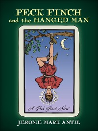 Cover Peck Finch and the HANGED MAN