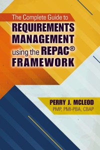 Cover Complete Guide to Requirements Management Using the REPAC(R) Framework