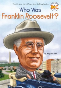 Cover Who Was Franklin Roosevelt?