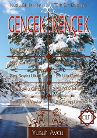Cover Kutlu Birlik KanA  GENCEK, Turk SA r Budunu KENCEK: CILT 1