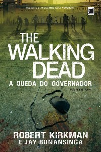 Cover A queda do Governador: parte 1 - The Walking Dead - vol. 3