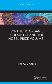 Cover Synthetic Organic Chemistry and the Nobel Prize Volume 1