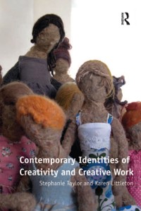 Cover Contemporary Identities of Creativity and Creative Work