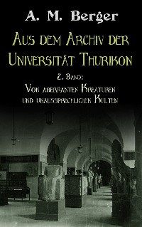 Cover Aus dem Archiv der Universität Thurikon: 2. Band