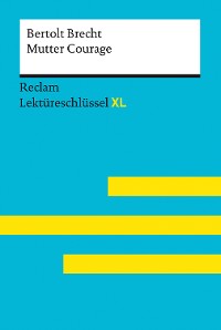 Cover Mutter Courage und ihre Kinder von Bertolt Brecht: Reclam Lektüreschlüssel XL