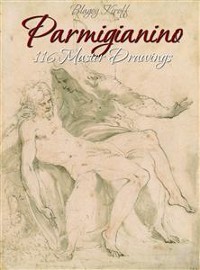 Cover Parmigianino: 116 Master Drawings 