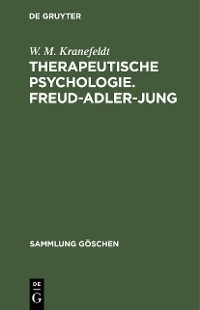 Cover Therapeutische Psychologie. Freud-Adler-Jung