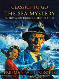 Cover The Sea Mystery, An Inspector French Detective Story