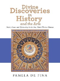 Cover Divine Discoveries in History and the Arts