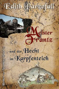 Cover Meister Frantz und der Hecht im Karpfenteich