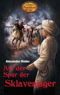 Cover Auf der Spur der Sklavenjäger