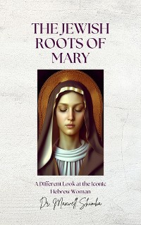 Cover The Jewish Roots of Mary