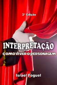 Cover Interpretação: Como Viver O Personagem