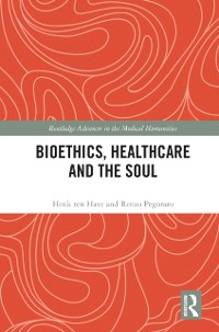 Cover Bioethics, Healthcare and the Soul