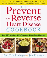 Cover Prevent and Reverse Heart Disease Cookbook