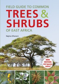 Cover Field Guide to Common Trees & Shrubs of East Africa