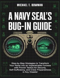 Cover The Practical Navy SEAL's Bug-In Guide