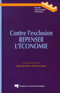 Cover Contre l''exclusion. Repenser l''écomie.