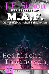 Cover Heimliche Invasoren (Der Spezialist M.A.F.  17)