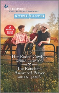 Cover Her Rodeo Cowboy and The Rancher's Answered Prayer