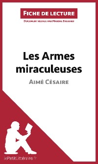 Cover Les Armes miraculeuses de Aimé Césaire (Fiche de lecture)