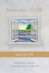 Cover Remember, It's Ok: Loss of a Pet