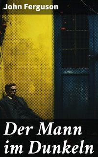 Cover Der Mann im Dunkeln