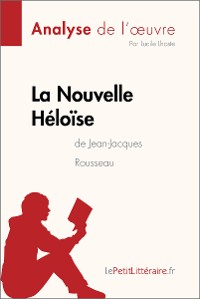 Cover La Nouvelle Héloïse de Jean-Jacques Rousseau (Analyse de l'oeuvre)