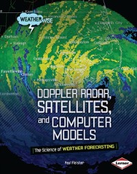 Cover Doppler Radar, Satellites, and Computer Models