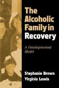 Cover The Alcoholic Family in Recovery