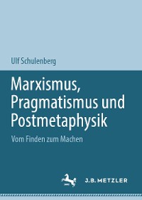 Cover Marxismus, Pragmatismus und Postmetaphysik