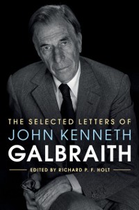 Cover Selected Letters of John Kenneth Galbraith