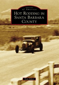 Cover Hot Rodding in Santa Barbara County