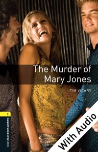 Cover Murder of Mary Jones - With Audio Level 1 Oxford Bookworms Library
