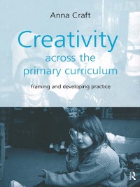 Cover Creativity Across the Primary Curriculum