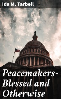 Cover Peacemakers—Blessed and Otherwise