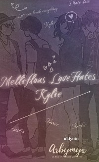 Cover MELLIFLUOUS LOVE HATES KYLIE