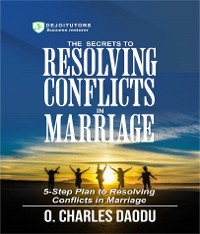 Cover The Secrets To Resolving Conflicts In Marriage