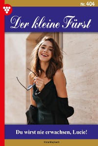 Cover Der kleine Fürst 405 – Adelsroman