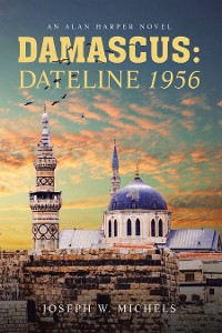 Cover DAMASCUS: DATELINE 1956