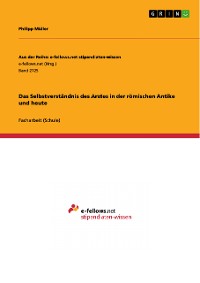 Cover Das Selbstverständnis des Arztes in der römischen Antike und heute